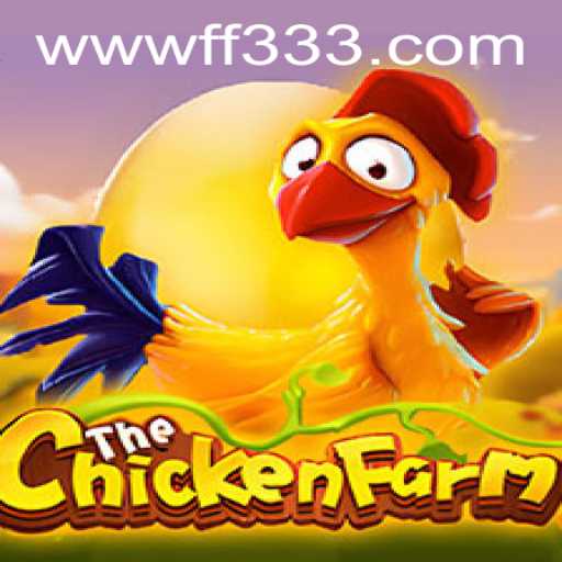 Descubra o Mundo Fascinante de ChickenFarm: O Jogo que Se Destaca com FF333.COM