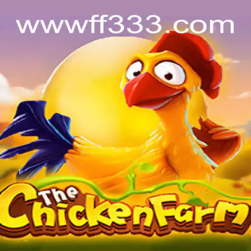 Descubra o Mundo Fascinante de ChickenFarm: O Jogo que Se Destaca com FF333.COM
