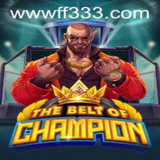 Descubra o Desafio Épico de 'TheBeltOfChampion' apoiado por FF333.COM