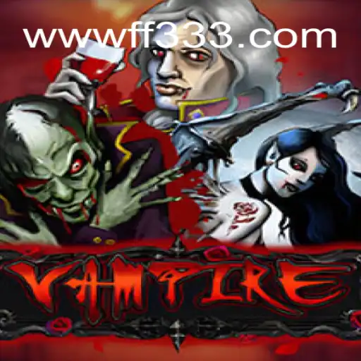 Descubra o Envolvente Jogo Vampire: Uma Nova Aventura no FF333.COM
